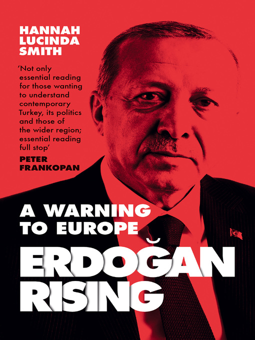 Title details for Erdogan Rising by Hannah Lucinda Smith - Available